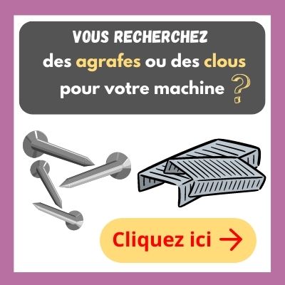 Trouvez les agrafes et clous compatibles avec votre agrafeuse ou cloueur