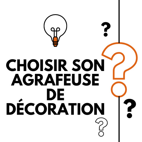 Comment choisir son agrafeuse de décoration