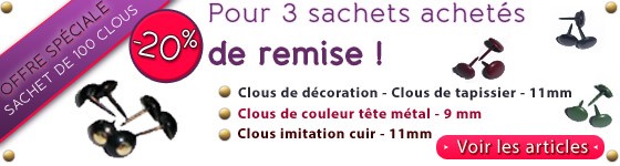 Offre Spéciale 3 sachets de 100 clous Couleur Imitation cuir lisse -20% - Fiche technique Offre Spéciale 3 sachets de 100 clous Couleur Imitation cuir lisse -20% - Fiche technique